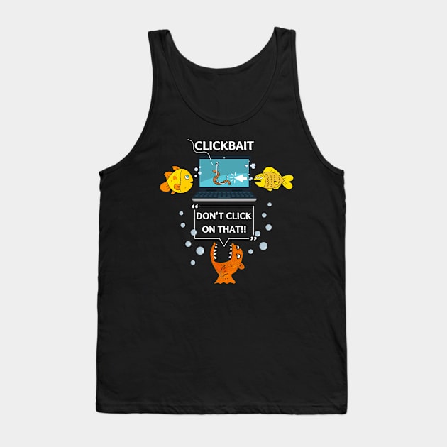 Funny ClickBait Tank Top by TeesForThee